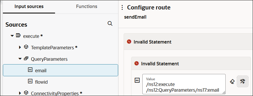 The Input sources (which is selected) and Functions tabs are shown. Below QueryParameters is expanded to show email being selected. The Configure route section is shown to the right. The route is named sendEmail. Below is the label Invalid Statement. Below this is the label Invalid Statement. Below this is the Value field. The email element has been dragged to this field. The complete namespace path for email is shown. To the right of this field are two icons.
