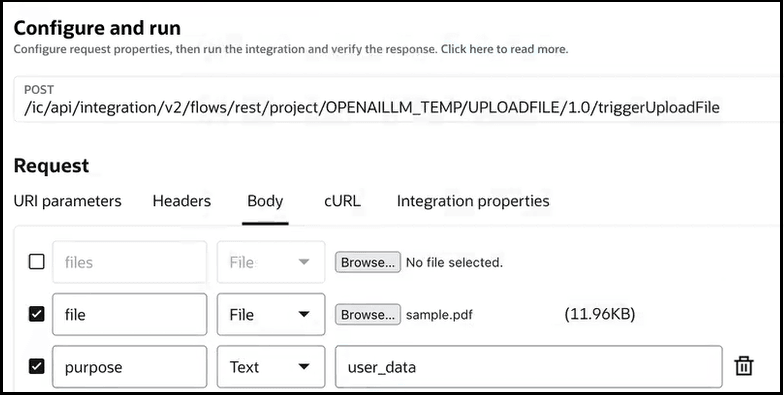 The Request section includes tabs for URI parameters, Headers, Body (which is selected), cURL, and Integration properties. The files parameter is deselected. The file parameter is defined with a type of File and an uploaded file. The purpose parameter is defined with a type of Text and a value of user_data. The Request section includes tabs for URI parameters, Headers, Body (which is selected), cURL, and Integration properties. The files parameter is deselected. The file parameter is defined with a type of File and an uploaded file. The purpose parameter is defined with a type of Text and a value of user_data.