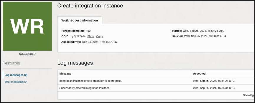 The Work request details page is shown. Below this, the Create integration instance section is shown. The Work request information tab is selected, with labels shown for Percent complete, OCID, Accepted, Started, and Finished. a box labeled WR appears on the left with the words Work requests label in progress below it. Below this is the Resources section, with links for Log message and Error messages. To the right is the Log messages section, which consists of a table with columns for Message and Accepted.