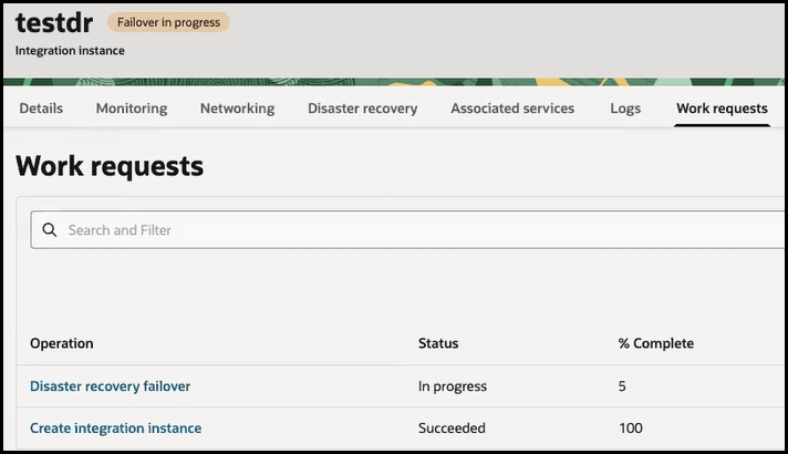 The instance name appears with the words Failover in progress appear at the top. The Details, Monitoring, Networking, Disaster recovery, Associated services, Logs, and Work requests (which is selected) tabs are shown. Below this is a Search field. A table appears with columns for Operation, Status, and % Complete. The in-progress disaster recovery failover and the original instance installation creation are the two operations shown.