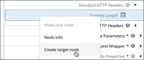The Content Length target element is right-clicked to show an option for Create target node being selected. The Content Length target element is right-clicked to show an option for Create target node being selected.
