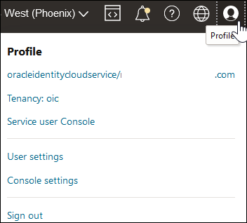 The Profile menu shows entries for the oracleidentitycloudservice provider, tenancy, service user console, user settings, console settings, and sign out link.