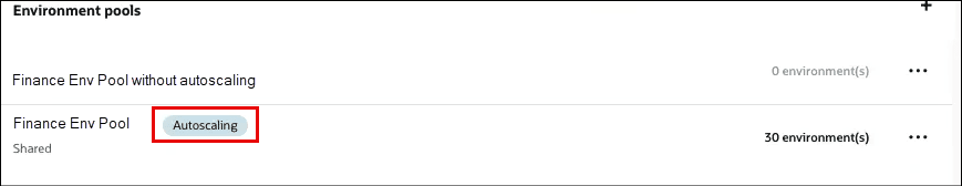 Autoscaling label is displayed for the environment pool.