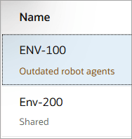 One environment lists Outdated robot agents below its name. Another lists Shared below its name. One environment lists Outdated robot agents below its name. Another lists Shared below its name.