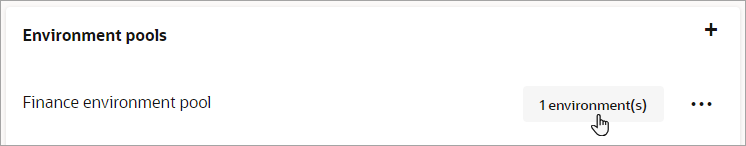 In the Environment pools box, a mouse points to the "1 environment(s)" button