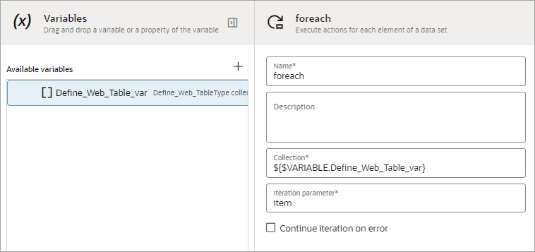 In the foreach panel, the Collection field contains the variable that was created for the define web table action. The entry in the Iteration parameter field is "item".