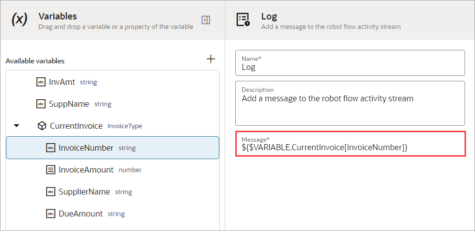 In the Log action, the following text appears in the Message field: ${$VARIABLE.CurrentInvoice[InvoiceNumber]}