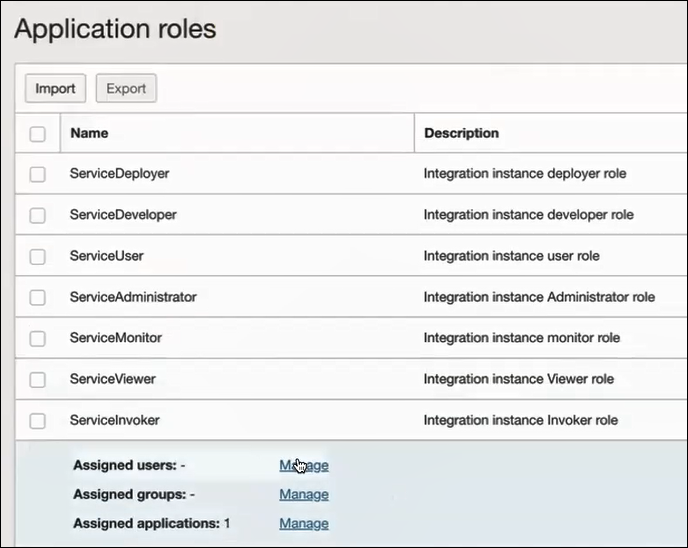 The Application roles dialog shows buttons for Import and Export. Below is a table with a column of check boxes, and additional columns for Name and Description. The Name column lists all Oracle Integration application roles. The ServiceInvoker role is expanded to include entries for Assigned users, Assigned groups, and Assigned applications. Each entry includes a link named Manage.