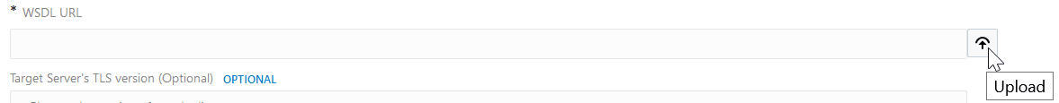 Upload button of the WSDL URL field Upload button of the WSDL URL field