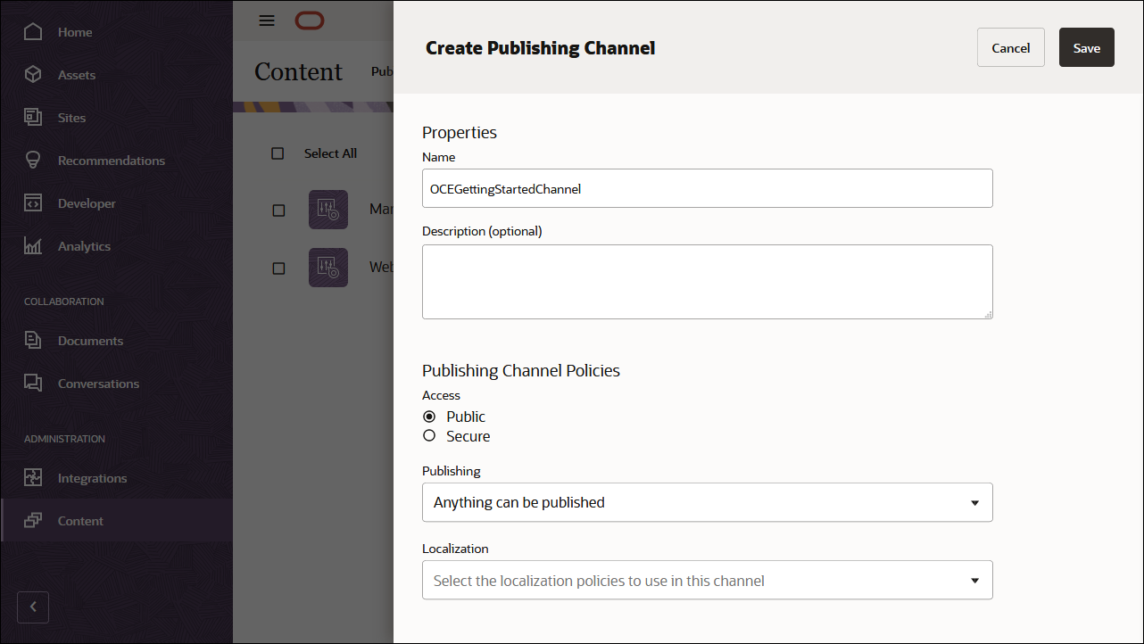 This image shows the publishing channel definition panel, with ‘OCEGettingStartedChannel’ in the channel name field.