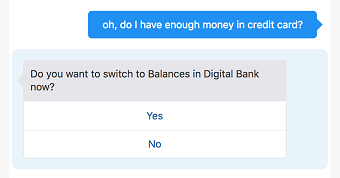 Screenshot showing the digital assistant tester. After the user input ('oh, do I have enough money on my credit card?') is the DA's response ('Do you want to switch to Balances in Digital Bank now' followed by Yes and No options.