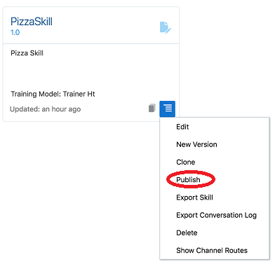 Screenshot showing the PizzaSkill tile with the Options menu opened, and 8 menu items displayed, of which Publish is the 4th