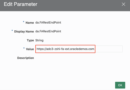 Screenshot of the Edit Parameter dialog, containing fields for Name, Display Name, Type, Value, and Description. The Name and Display Name fields are both set to 'https://adc3-zshi-fa-ext.oracledemos.com'. The Value field is set to  'https://adc3-zshi-fa-ext.oracledemos.com'.