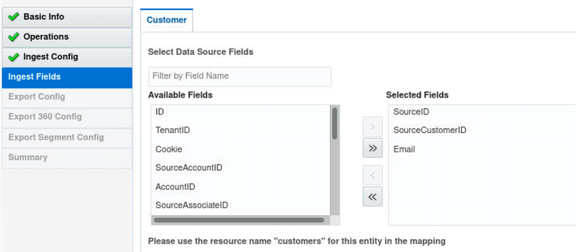 This image shows the Ingest Fields tab selected in the left navigation pane. To the right are the Select Data Source Fields, Available Field, and Selected Fields sections. SourceID, SourceCustomerID, and Email are displayed in the Selected Fields section.