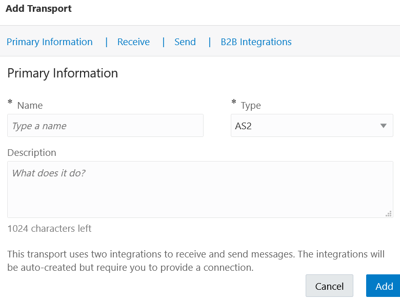 The Add Transport page shows tabs for Primary Information, Receive, Send, and B2B Integrations. Below are the Name, Type, and Description fields. The Cancel and Add buttons are in the lower right.