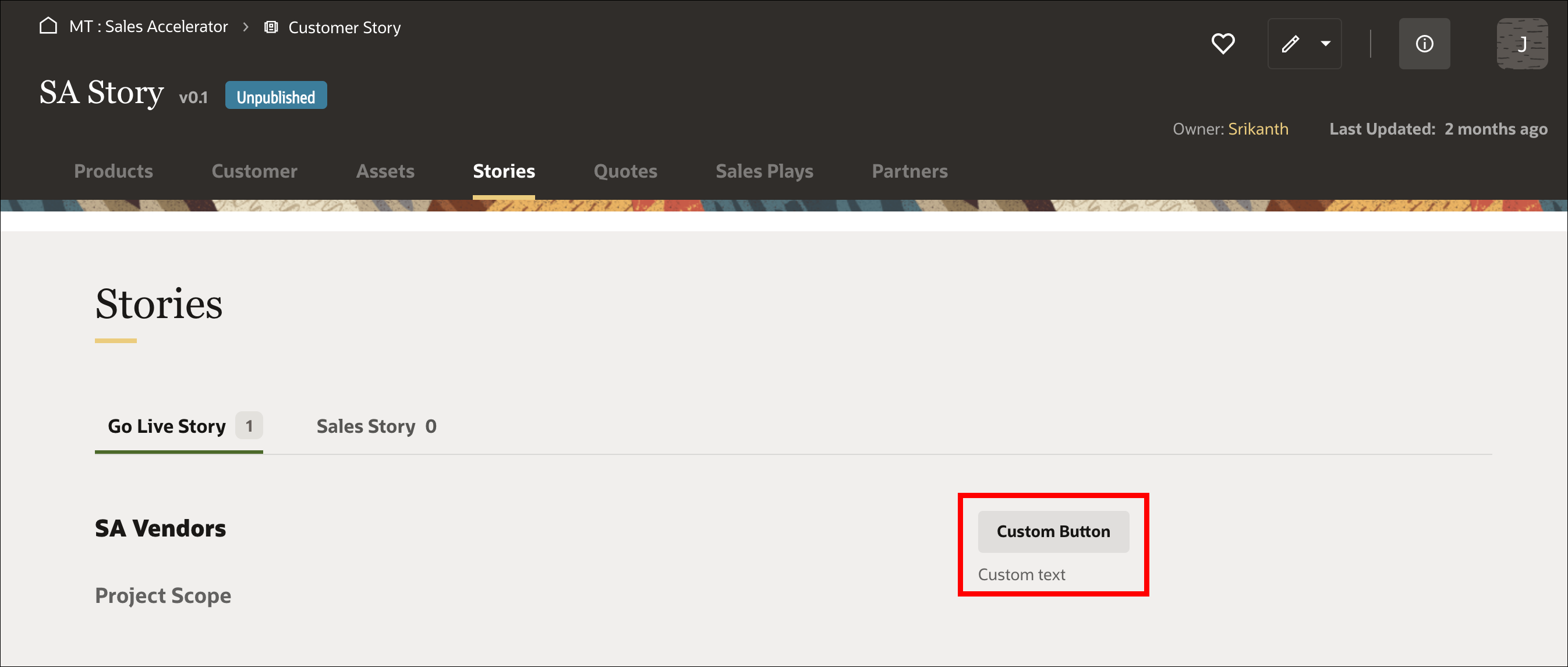 Custom button on a story details page.
