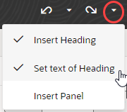 This image shows a list of actions when a user clicks the Redo drop-down. Actions shown here are Insert Heading, Set text of Heading, and Insert Panel. The second action (Set text of Heading) is selected, adding a check mark next to all the actions up to the selected one.