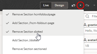 This image shows a list of actions when a user clicks the Undo drop-down. Actions shown here are Remove Section hcmfoldoutpage, Add Section /hcm-foldout-page, Remove Section slotted, Add Section /slotted, and Remove Section sectioned. The third action (Remove Section slotted) is selected, adding a check mark next to all the actions up to the selected one.