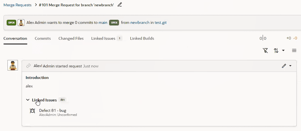 MR page where you land after clicking the 101 Merge Request for branch 'newbranch' link in the Linked Merge Requests section on the Issues page. The Conversation tab shows that Alex Admin started the request, he had typed some text in the Description for the MR previously and expanded Linked Issues, showing Defect 81, a bug, that belongs to him and is still unconfirmed.