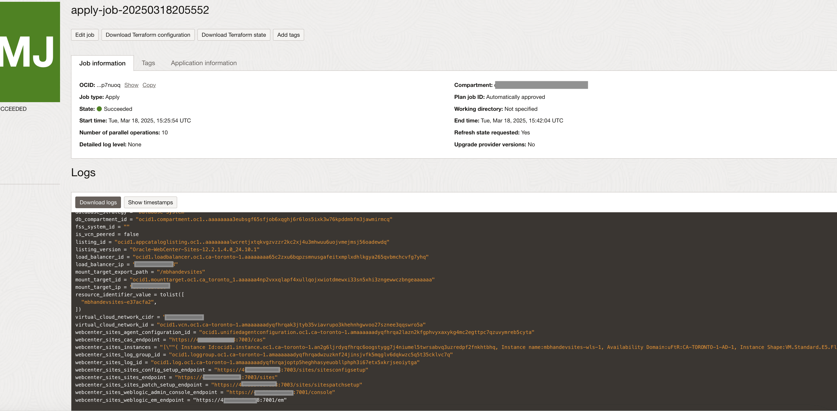 The image shows the page that is displayed after the provisioning has started. It shows details such as OCID, compartment, job type, state, and so on. A Logs section is also shown.