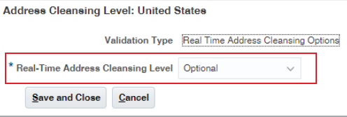 In Address Cleansing Level dialog box, set the Real-Time Address Cleansing Level to Optional to enable the option to cleanse addresses.