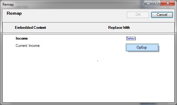 Remap dialog showing Embedded Content in the left column, and Replace With in the right column. A link labeled Select is in the right column across from each embedded content listing. Click the Select link to view unmapped ranges that the content may be mapped to. This illustration shows one unmapped range called OpExp.