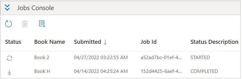 Example of Jobs Console showing jobs in Started and Completed statuses with Refresh all jobs button, Delete selected jobs button, Delete all completed jobs button in the toolbar.