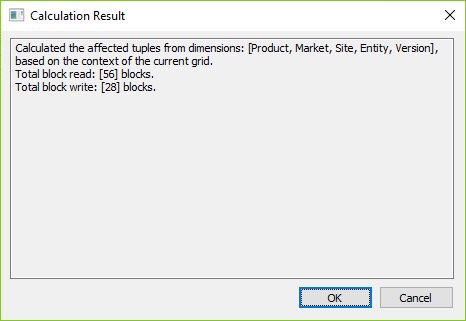 The Calculation Results dialog after running the tuple calculation on grid Product and Market tuples. The Total block read is 56 blocks; the total block write is 28 blocks. The Calculation Results dialog after running the tuple calculation on grid Product and Market tuples. The Total block read is 56 blocks; the total block write is 28 blocks.