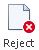 The Reject button in the Narrative Reporting ribbon.