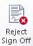 The Reject Sign Off button in the Performance Reporting ribbon