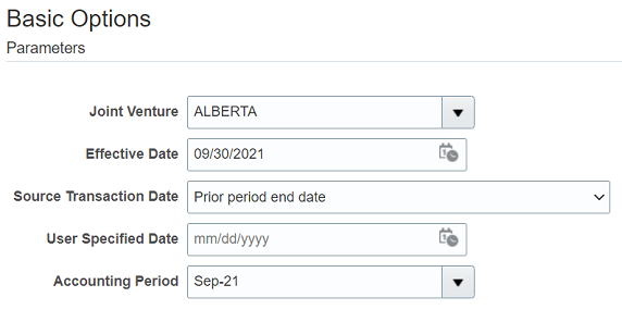 This image shows the Basic Options - Parameters section of the Create Joint Venture Source Transactions process, which includes these fields and their values: Joint Venture = ALBERTA; Effective Date = 09/30/2021; Source Transaction Date = Prior period end date; User Specified Date = mm/dd/yyyy; Accounting Period = Sep-21.