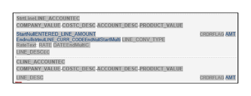 This figure shows the modified report layout template with all of the segments separated by a hyphen: COMPANY_VALUE-COSTC_DESC-ACCOUNT_DESC-PRODUCT_VALUE after the CLINE_ACCOUNTEC field.