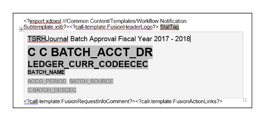 This figure shows the header portion of the report layout template with the text Fiscal Year 2017 - 2018 appended after the Batch Approval text.