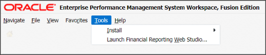 This image shows the Tools menu in the Enterprise Performance Management System workspace. One of the menu items is Launch Financial Reporting Web Studio.