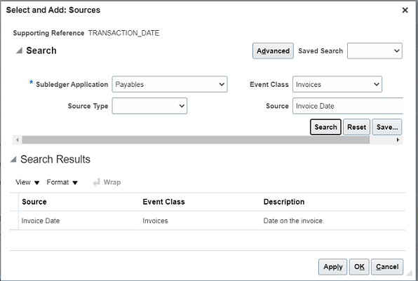 This image shows the Select and Add: Sources section and the Search Results section for the TRANSACTION_DATE supporting reference with this search criteria: Subledger Application = Payables; Event Class = Invoices for the search criteria. The Search Results show five records in a table with Source, Event Class, and Description columns. The records contain the following data respective of the aforementioned columns: Invoice Data, Invoices, Date on the invoice; Invoice Description, invoices, Invoice Description; Invoice Discount Amount Taken, Invoices, Amount of discount taken on the invoice; Invoice Distribution Account, Invoices, Accounting flexfield identifier for account...; Invoice Distribution Accounting Date, Invoices, Invoice Distribution Accounting Date.