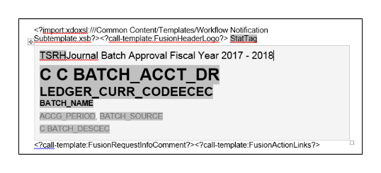This figure shows the header portion of the report layout template with the text Fiscal Year 2017 - 2018 appended after the Batch Approval text.