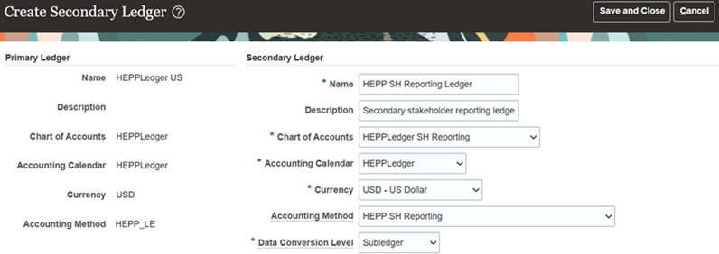 This image shows the Create Secondary Ledger application with an example of a stakeholder reporting ledger named HEPP SH Reporting Ledger, the details of which are described in surrounding text.