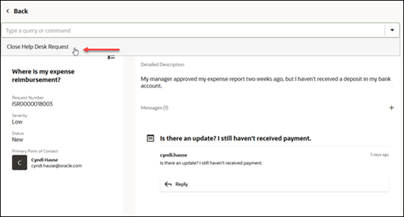 Figure shows the user typed close help desk request in the Assistant.