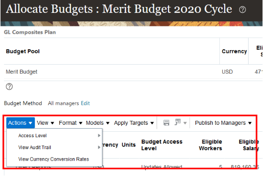 Example budget worksheet detail table showing the enabled Actions menu options and toolbar actions. In this example, the Actions menu has the Access Level, View Audit Trail, and View Currency Conversion Rates options. The toolbar also has the Models, Apply Targets, and Publish to Managers actions.