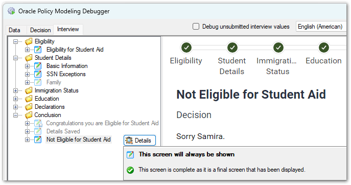 The Interview tab in the Debugger showing details for a screen that is always shown