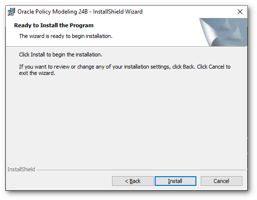 The Ready to Install the Program page in the InstallShield Wizard for Oracle Policy Modeling
