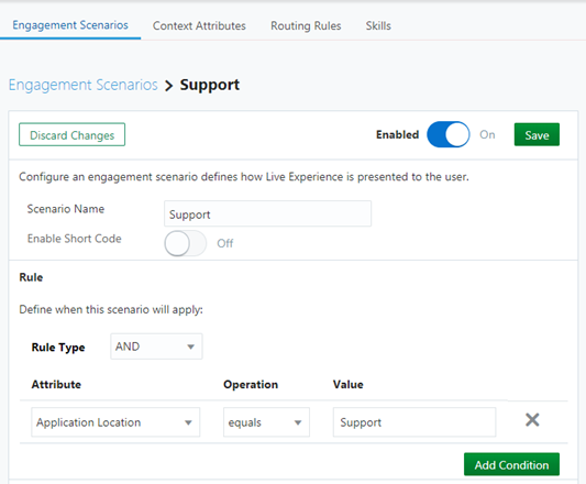 Shows an engagement scenario with a rule where the application location has a value of "Support".