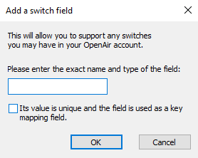 Add a Switch Field window in Integration Manager.