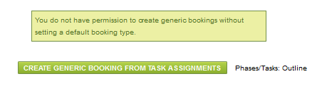 Create generic booking from task assignments button on the Project outline view.