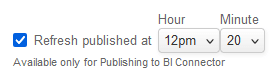 Second refresh time selection for published report.