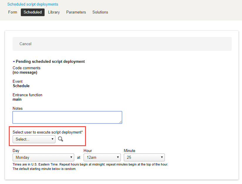 Scheduled script deployment properties form.