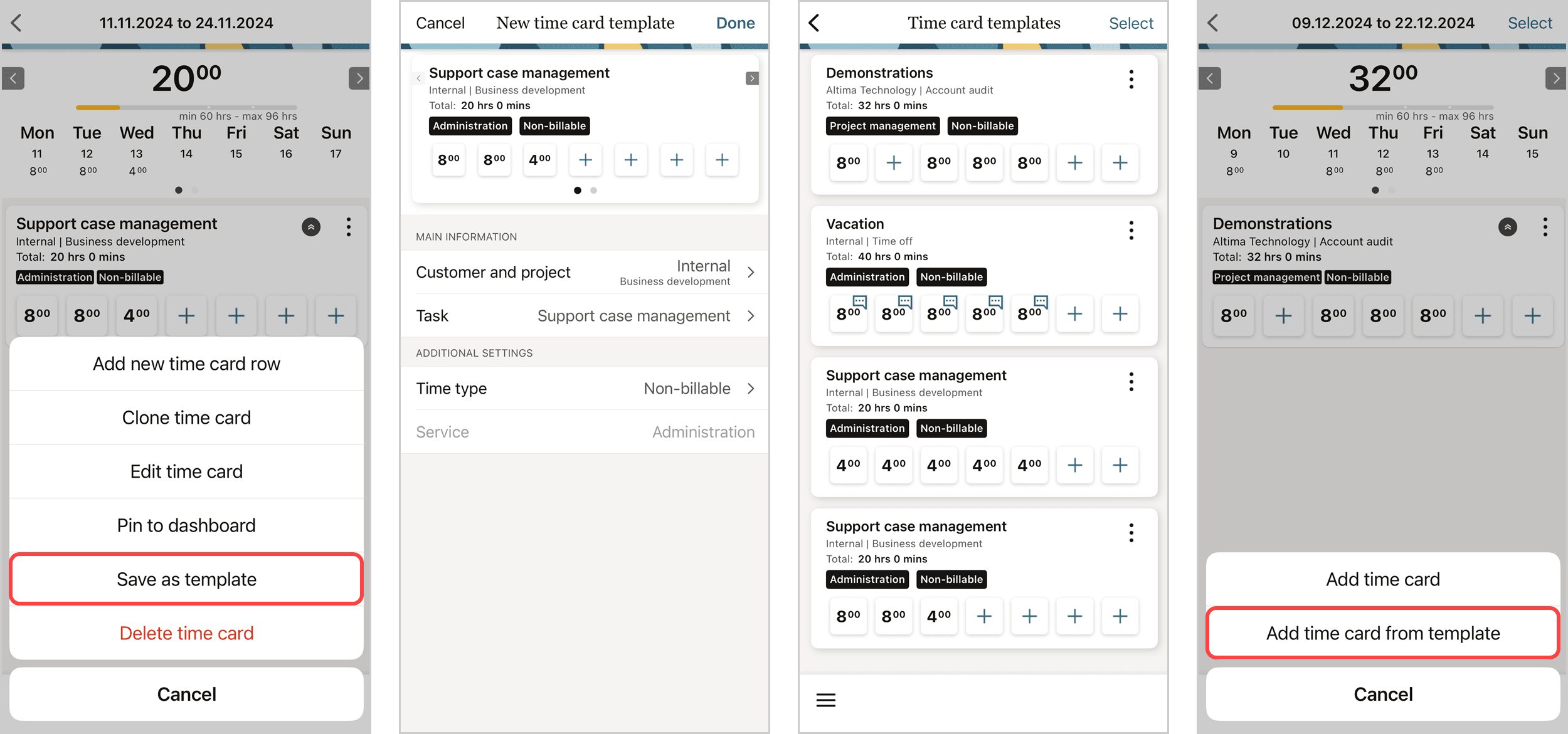 Saving a time card as template and using a template to add a prefilled timecard to a timesheet.