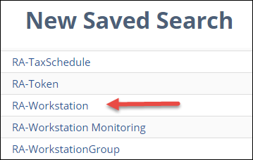 RA-Workstation option on New Saved Search list.