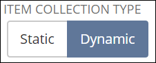 Item Collection Type toggle.
