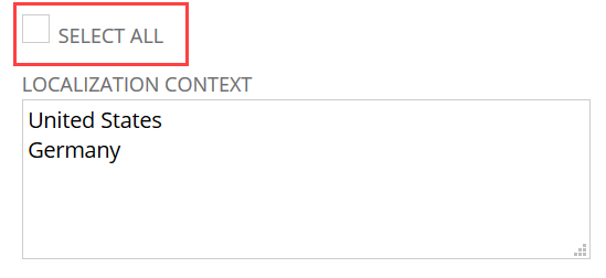 Clear the Select All box before you enter text in the Localization Context field.